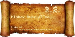 Miskov Ruszlána névjegykártya